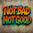 NotBadNotGood